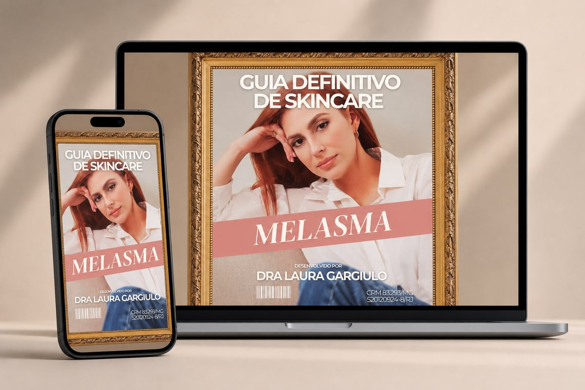 E-book Melasma: Guia Definitivo de Skincare, da Dra. Laura Gargiulo